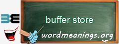 WordMeaning blackboard for buffer store